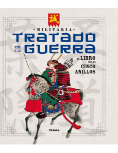 Libro del trattato di guerra. Il libro dei cinque anelli...